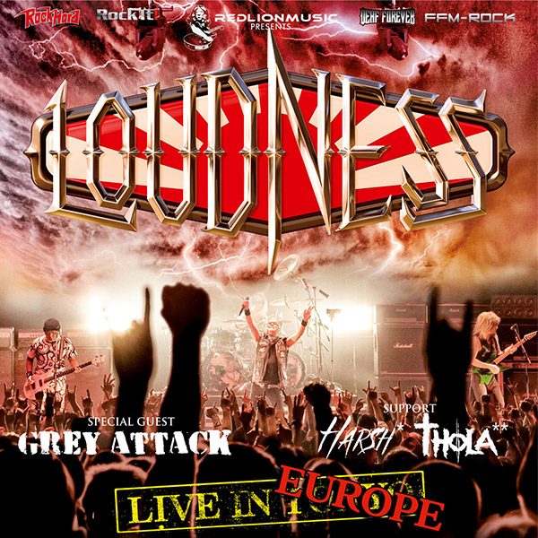 LOUDNESS, GREY ATTACK, THOLA
