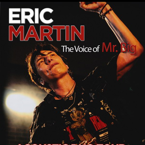 Eric Martin – The Voice of Mr.Big