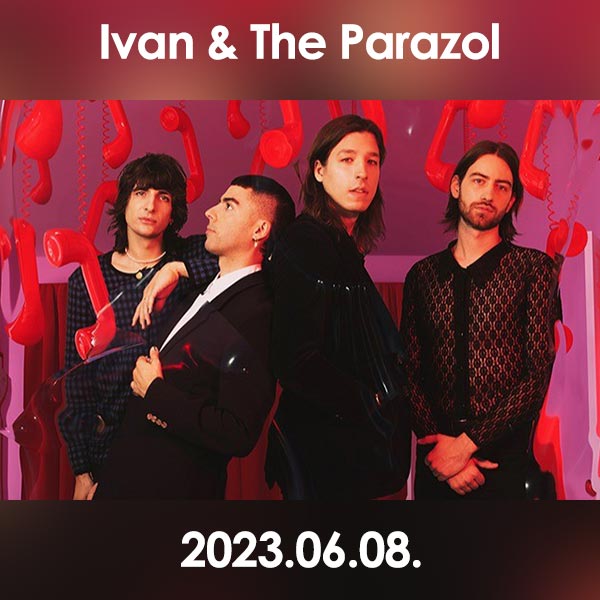 Ivan & The Parazol 2023.06.08.