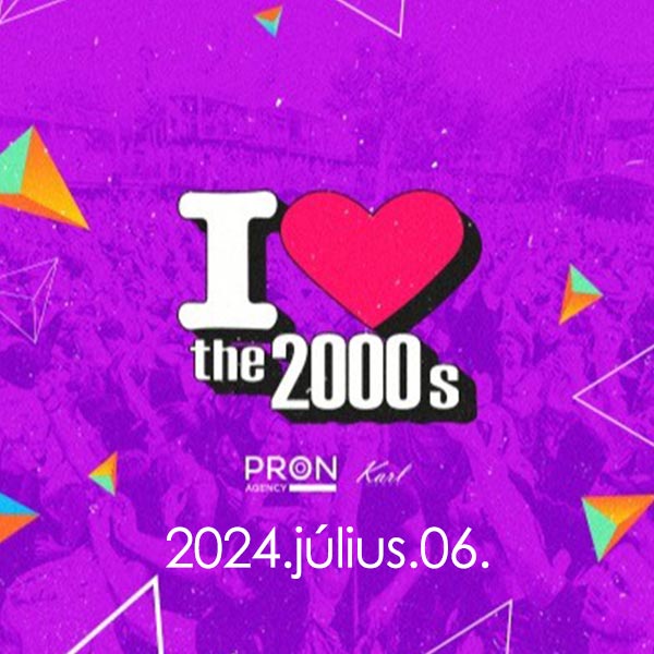 I Love 2000's 2024.07.06.