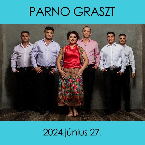 Parno Graszt 2024.06.27.