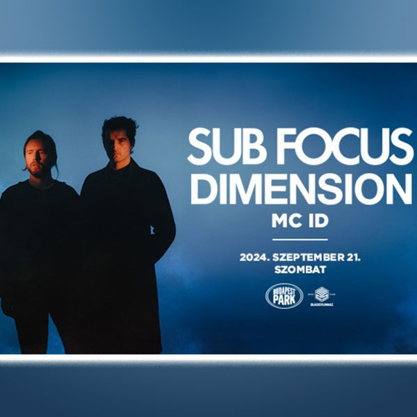 Sub Focus + Dimension 2024.09.21.